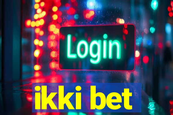 ikki bet